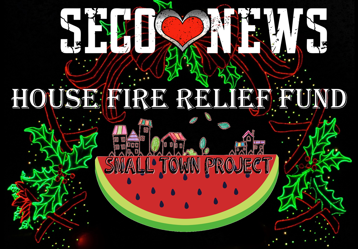 Small Town Project Fire Relief Fund SECO News seconews.org